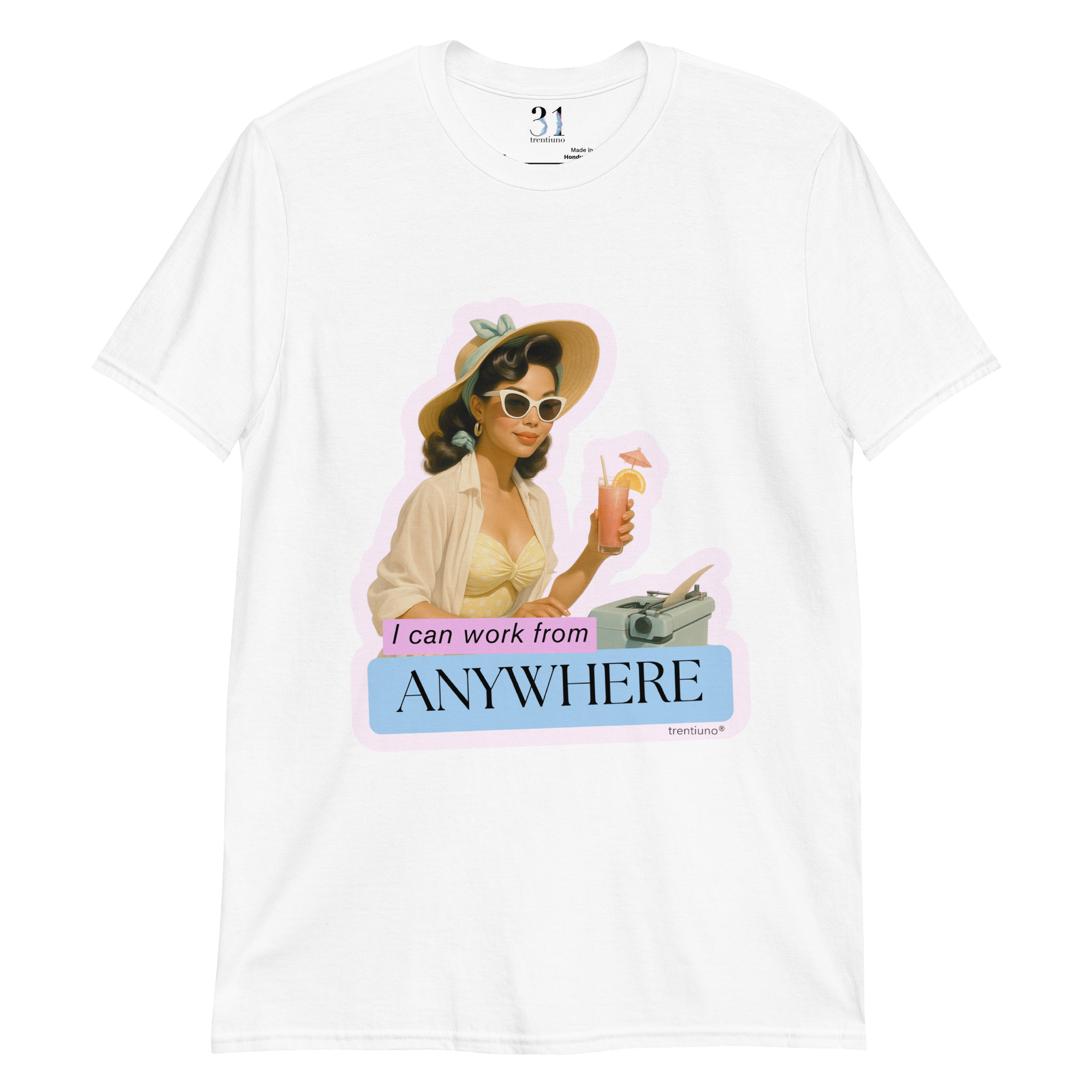 I can work from anywhere t-shirt
