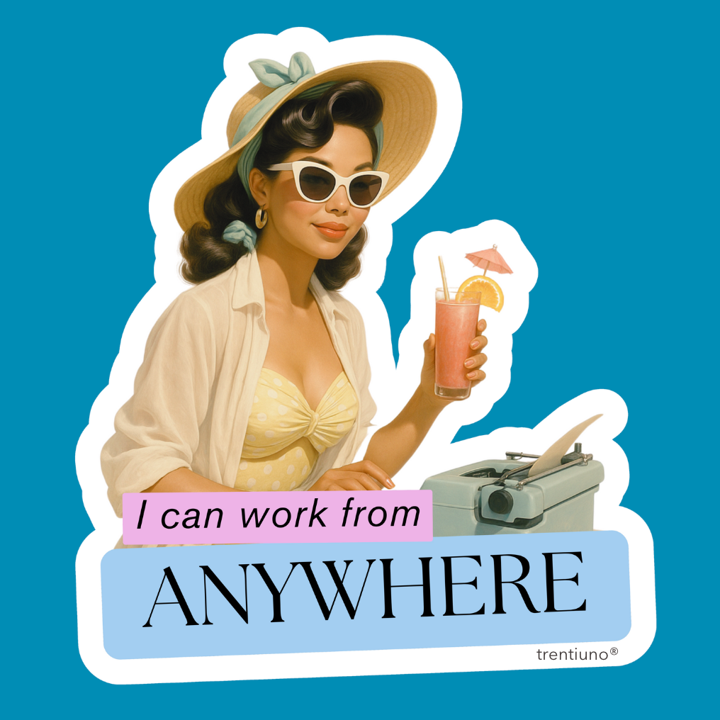 Illustration of a woman holding a drink with text 'I can work from ANYWHERE' on a blue background